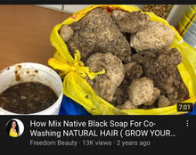 Load image into Gallery viewer, Organic Native Black Soap For Hair And Skin (by Freedom Styles)